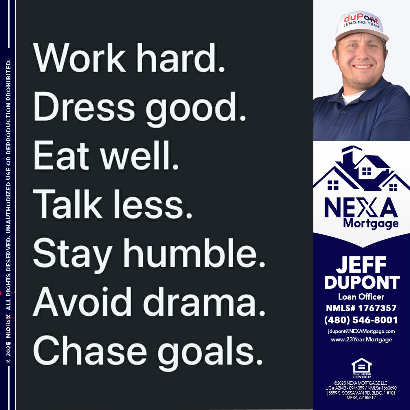 work hard - Jeff duPont -duPont Lending Team