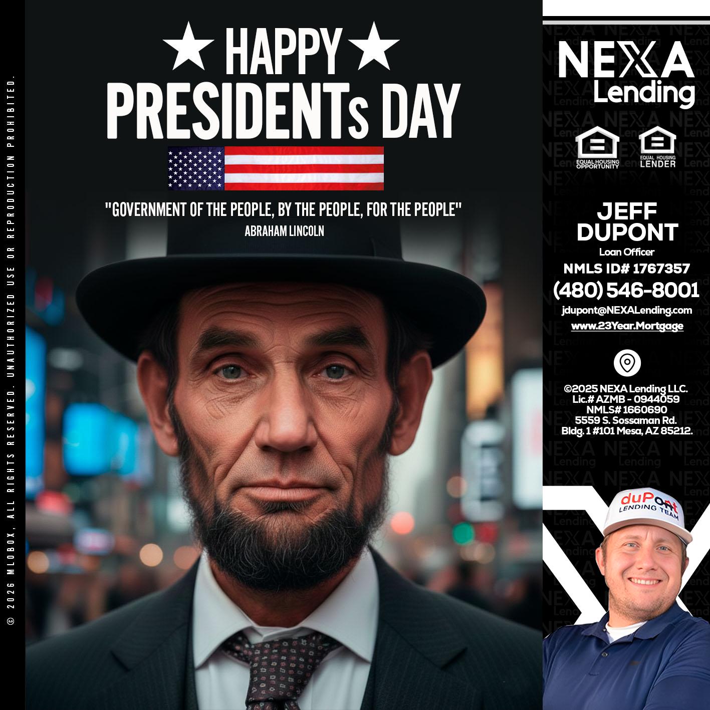 PRESIDENTS DAY - Jeff duPont -duPont Lending Team