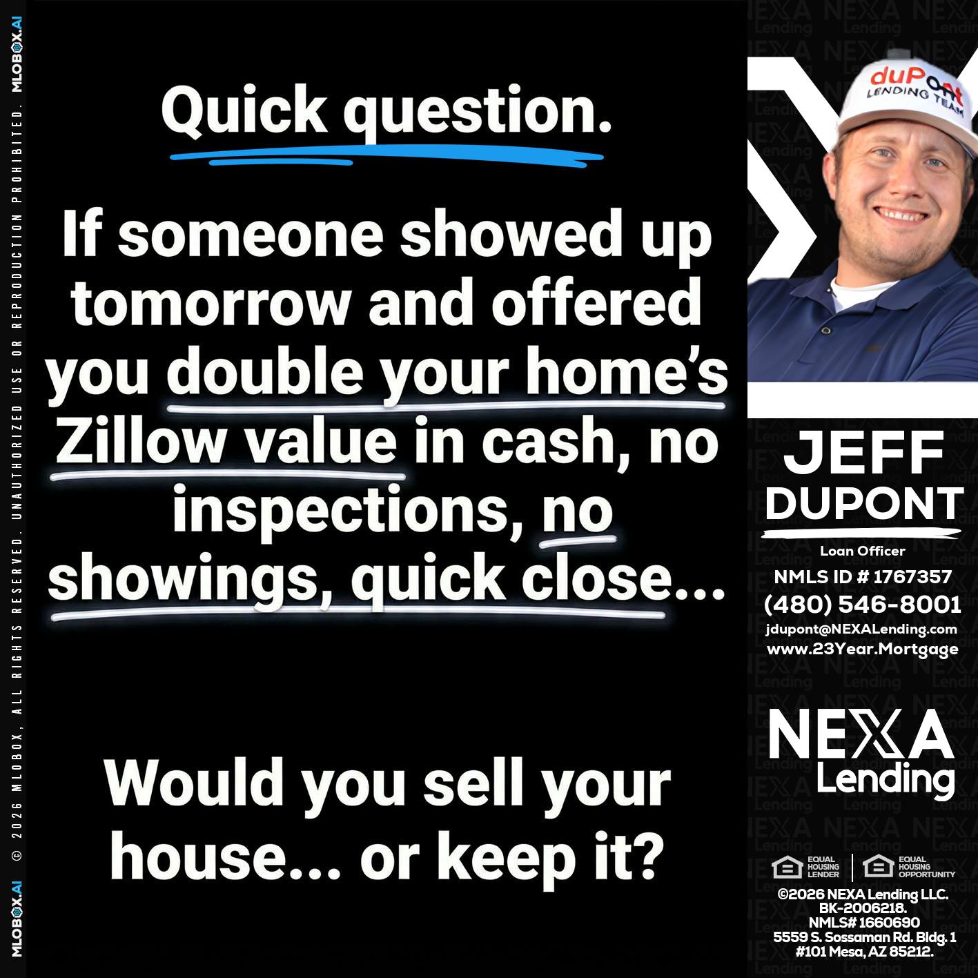 QUICK QUESTION - Jeff duPont -duPont Lending Team