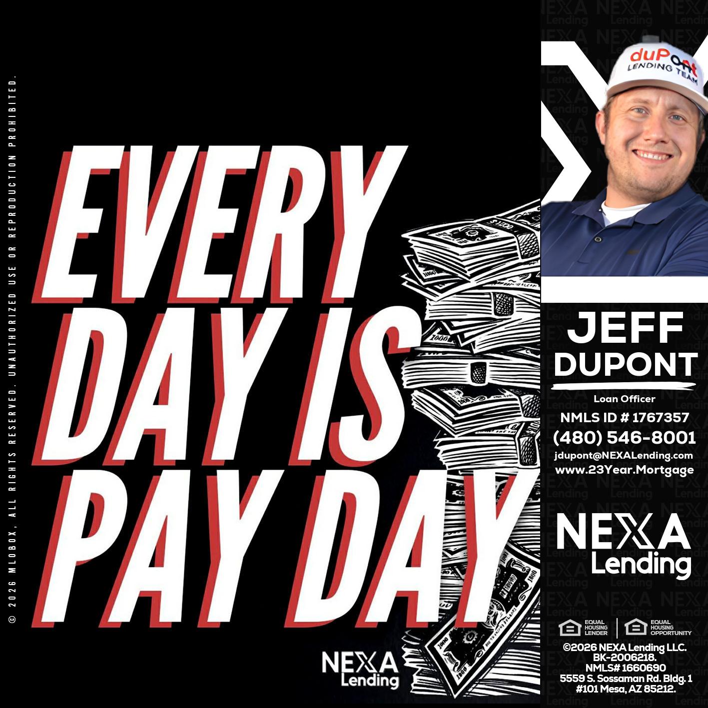EVERY DAY IS PAY DAY - Jeff duPont -duPont Lending Team