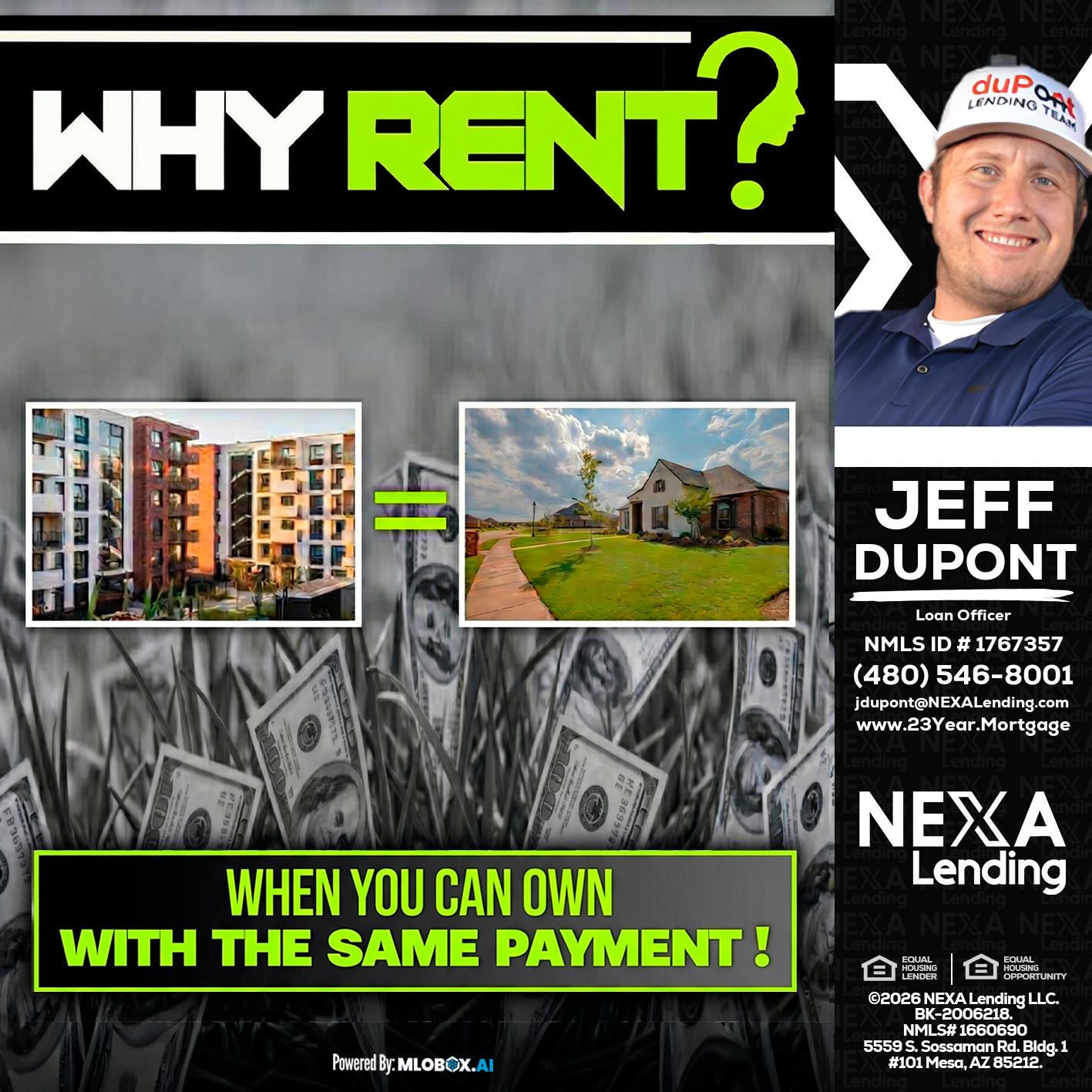 WHY RENT? - Jeff duPont -duPont Lending Team